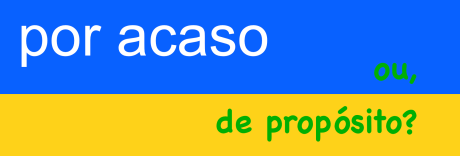por acaso in portuguese