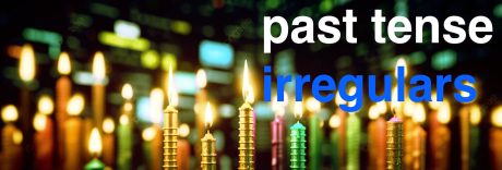 Preterit Indicative of irregular verbs